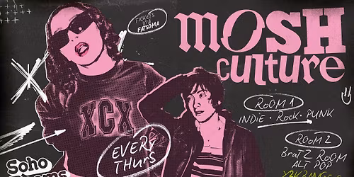 Mosh Culture | Every Thursday | Soho Rooms Newcastle