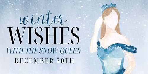 Winter Wishes with the Snow Queen