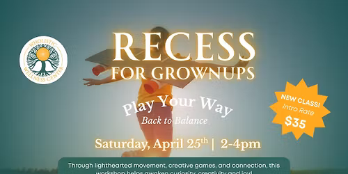 Recess For Grownups: Play Your Way Back To Balance