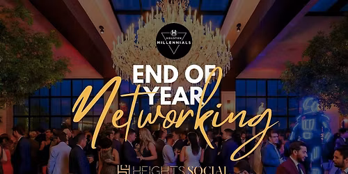 End of Year Power Networking at the Exclusive Heights Social