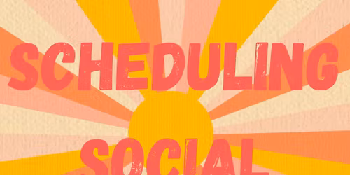 Scheduling Social Media
