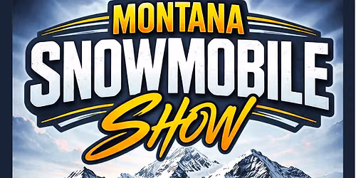 2026 Montana Snowmobile & Powersports Show