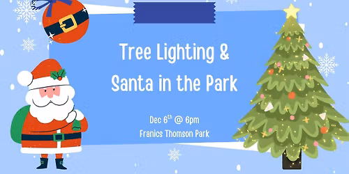 Tree Lighting & Santa in the Park