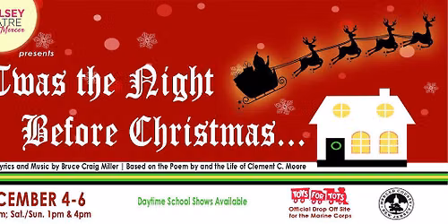 'TWAS THE NIGHT BEFORE CHRISTMAS... | presented by the Kelsey Players