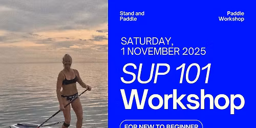 SUP 101 Workshop (for New and Beginner levels)