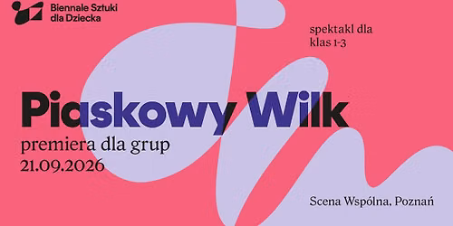 Piaskowy Wilk | Premiera dla grup | 21.09.2026