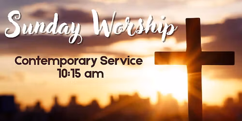 Sunday Worship - Contemporary Service