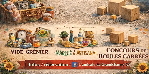 Vide grenier, March\u00e9 artisanat local, concours de boules carr\u00e9es.