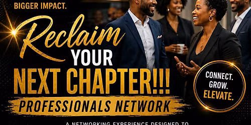 RECLAIM YOUR NEXT CHAPTER!!!