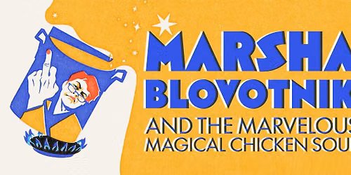 Marsha Blovotnik and the Marvelous Magical Chicken Soup