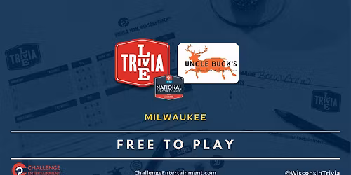 Weekly Live Trivia Nights at Uncle Buck's - Milwaukee