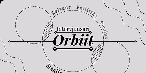 Intervjuusari \u201cOrbiit\u201d \u2013 Airi Triisberg