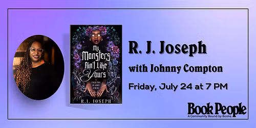 BookPeople Presents: R. J. Joseph - My Monsters Ain't Like Yours