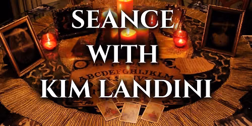 Seance with Kim 