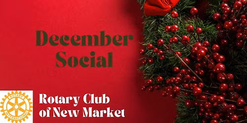 Rotary Club of New Market December Social