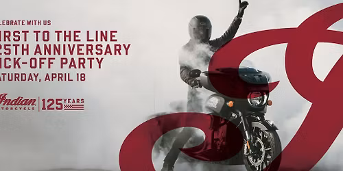 Indian Motorcycle's 125th Anniversary Kick-Off Party