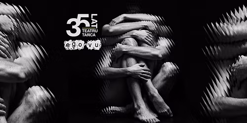 35 lat Teatru Ta\u0144ca EGO VU - Koncert jubileuszowy