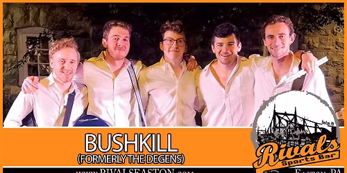 Bushkill (formerly The Degens) at Rivals