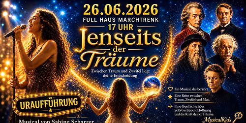 \u201eJenseits der Tr\u00e4ume\u201c Musical Urauff\u00fchrung 