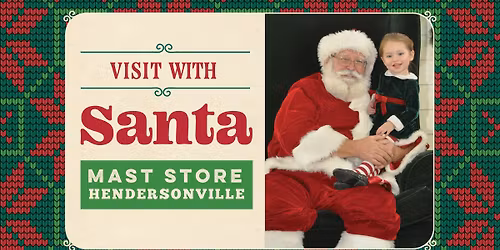 Santa Welcomes You and Your Wishes at Mast Store Hendersonville