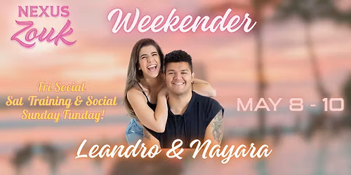 Zouk Weekender with Leandro & Nayara