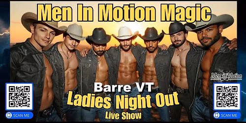 Ladies Night Out {Early Price} with Men in Motion - Barre VT (18+)