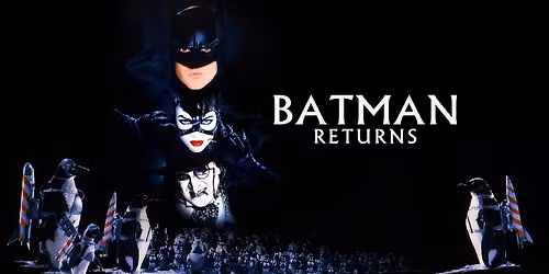 Interactive Movie Night: Batman Returns