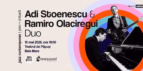 Concert de jazz contemporan - Adi Stoenescu & Ramiro Olaciregui Duo (RO\/AG)
