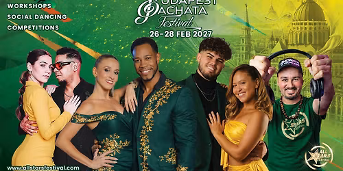 All Stars - Budapest Bachata Festival 2027 - 5th edition