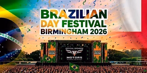 BRAZILIAN DAY FESTIVAL BIRMINGHAM 2026