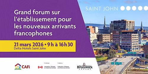 Grand forum sur l\u2019\u00e9tablissement pour les nouveaux arrivants francophones