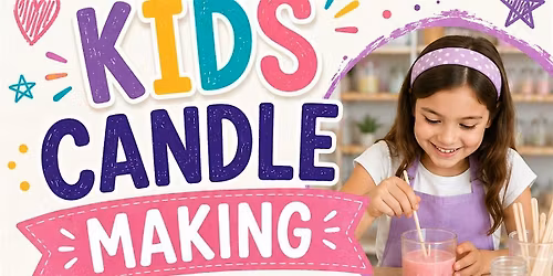 Kids Candle Making Workshop