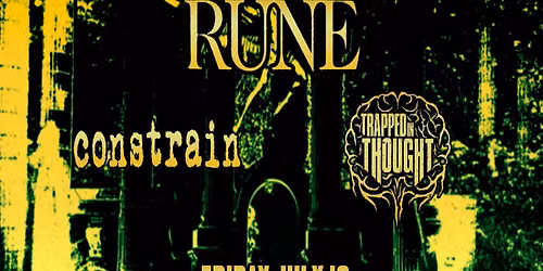 Pneumonia Breath, Rune, Constrain and Trapped in Thought at The Union 
