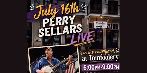 Live Music with Perry Sellars at Tomfoolery