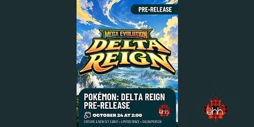 Pok\u00e9mon: Delta Reign Pre-release - Oct 24