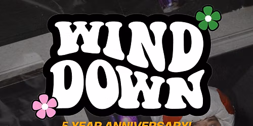 Wind Down 5 Year Anniversary: Day Party & Market
