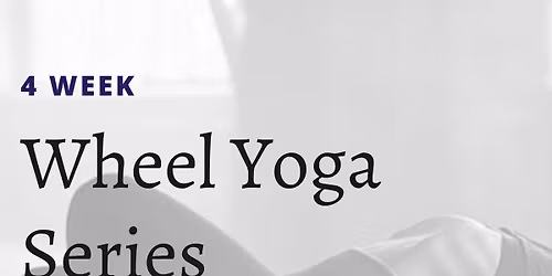 4 week Wheel Yoga Series
