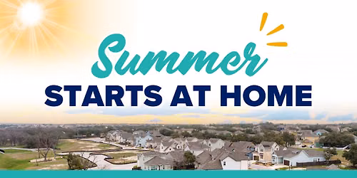 Summer Starts at Home \u2013 Central TX