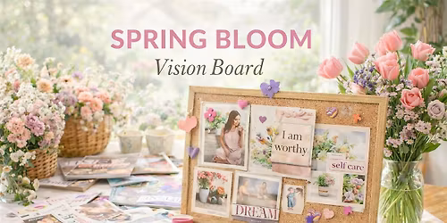 Spring Bloom Vision Board Party