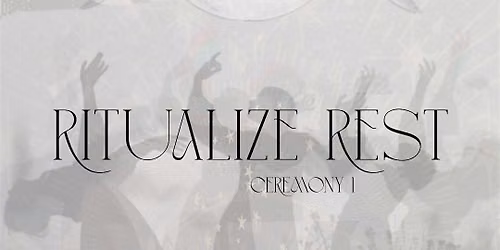 Ritualize Rest