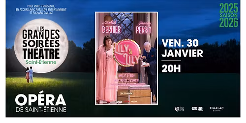 LILY & LILY \u2022 Op\u00e9ra de Saint-\u00c9tienne \u2022 Vendredi 30 janvier 2026