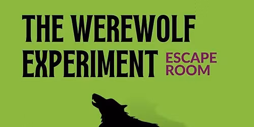 The Werewolf Experience Escape Room