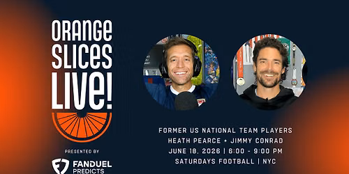 Orange Slices Live presented by FANDUEL PREDICTS