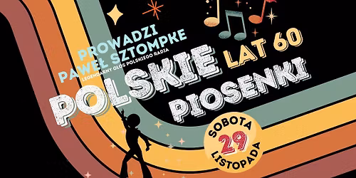 ANDRZEJKI W CUKROWNI | KONCERT + ZABAWA Z DJ | LATA 60' | PROWADZI PAWE\u0141 SZTOMPKE | HIREK WRONA