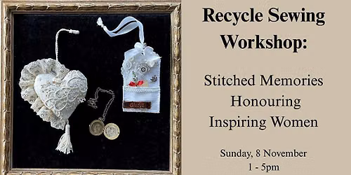 Workshop: Stitched Memories \u2013 Honouring Inspiring Women