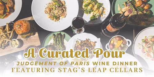 A Curated Pour: The Judgement of Paris Stag\u2019s Leap Wine Dinner