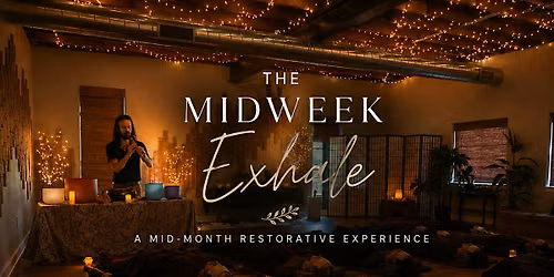 The Midweek Exhale