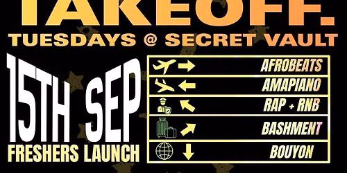 TAKEOFF: TUESDAYS @ SECRET VAULT - LAUNCH PARTY 1