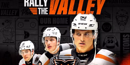 Lehigh Valley Phantoms vs. Wilkes-Barre Scranton Penguins