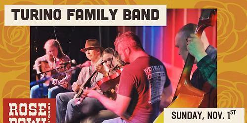 Turino Family Band \ud83c\udf39 live at the Rose Bowl Tavern